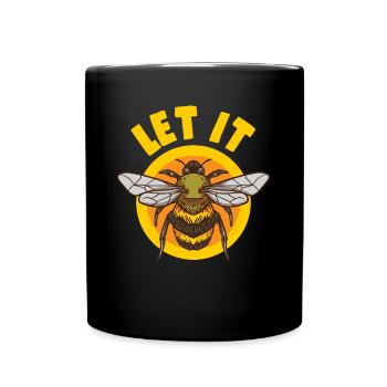 Let It Bee Bienen Geschenk - Tasse einfarbig - Schwarz - Vorne