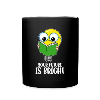 Your Future Is Bright Teacher Gift - Full Colour Mug - black - Front