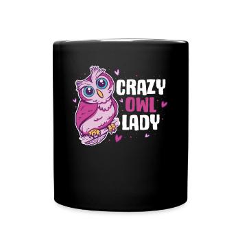 Crazy Owl Lady Eule Geschenk - Tasse einfarbig - Schwarz - Vorne