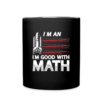 Aerospace Engineer I'm An I'm Good With Math Space - Tasse einfarbig - Schwarz - Vorne