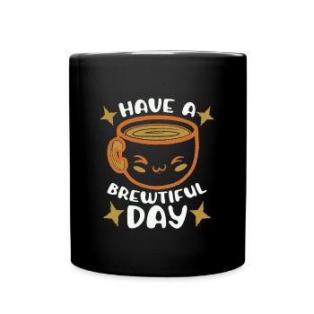 Mental Health Coffee Have A Brewtiful Day Anxiety - Full Colour Mug - black - Front