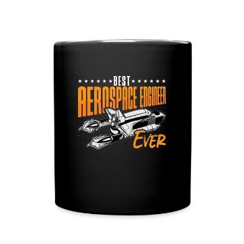 Best Aerospace Engineer Ever Engineering Space - Tasse einfarbig - Schwarz - Vorne