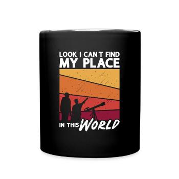 Astronomy Look I Can't Find Space Stars Universe - Tasse einfarbig - Schwarz - Vorne