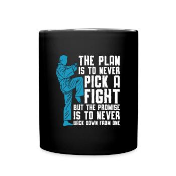 Taekwondo The Plan Is Fighter Fight Sport Fighters - Tasse einfarbig - Schwarz - Vorne