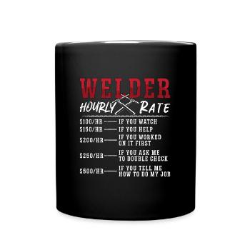 Welder Hourly Rate Welding Career Weld Welders - Tasse einfarbig - Schwarz - Vorne
