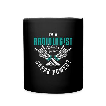 I'm A Radiologist Super Power Radiology X-Ray - Full Colour Mug - black - Front