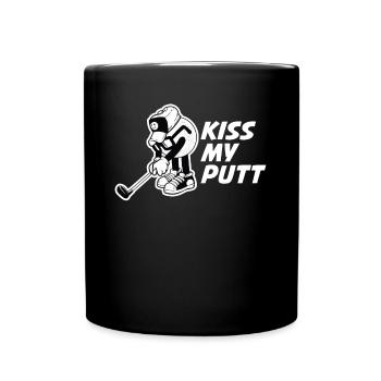 Kiss My Putt Golf Golf Geschenk - Tasse einfarbig - Schwarz - Vorne