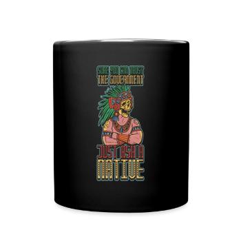 Faites confiance au don amérindien du gouvernement - Mug uni - noir - Devant