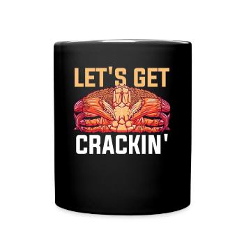 Let's Get Crackin Krabbe Geschenk - Tasse einfarbig - Schwarz - Vorne