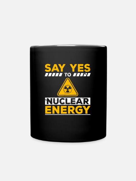 Ja zu Kernkraft - Kernenergie Nuklear Atomkraft - Tasse einfarbig - Schwarz