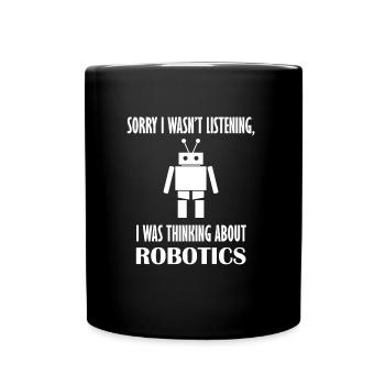 Über Robotik nachdenken Lustiger Roboteringenieur - Tasse einfarbig - Schwarz - Vorne