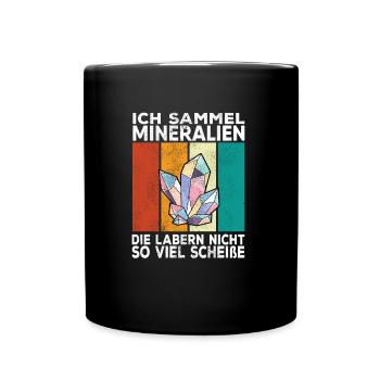 Mineralien Edelsteine sammeln Sammler Retro Spruch - Tasse einfarbig - Schwarz - Vorne