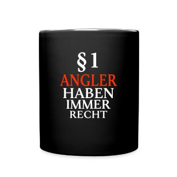 Angler Haben Immer Recht Raubfisch Angeln Geschenk - Tasse einfarbig - Schwarz - Vorne