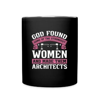 Architect God Found Some Architects Architecture - Full Colour Mug - black - Front