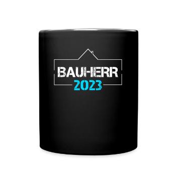 Bauherr 2023 Häuslebauer Traumhaus Geschenk - Tasse einfarbig - Schwarz - Vorne