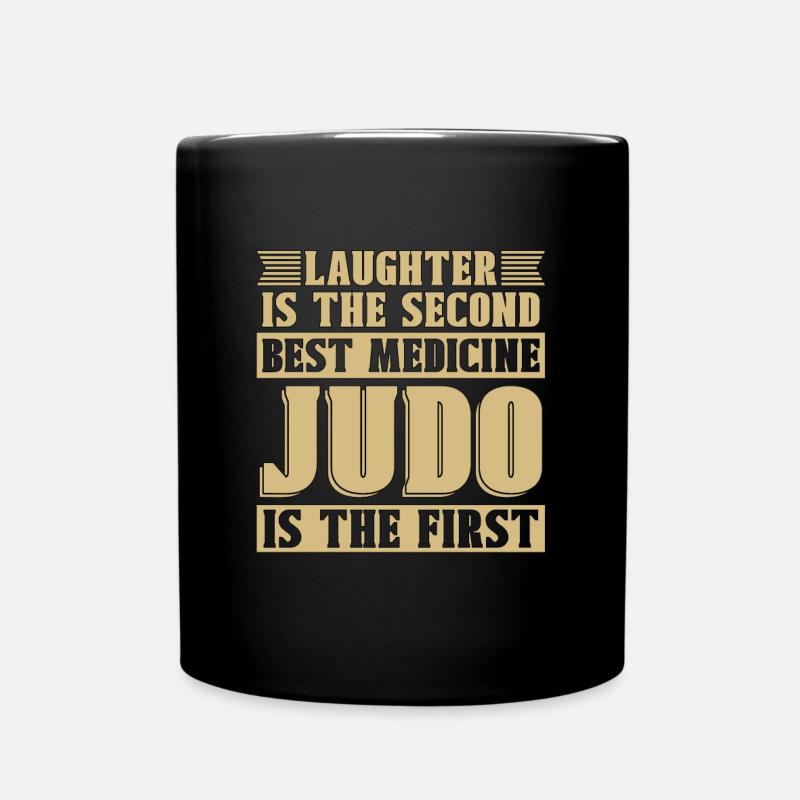 Judo Laughter Is The Second Fighter Karate Sports - Tasse einfarbig - Schwarz