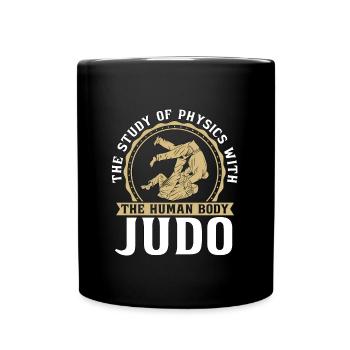 Judo The Study Of Physics Fighter Karate Training - Full Colour Mug - black - Front