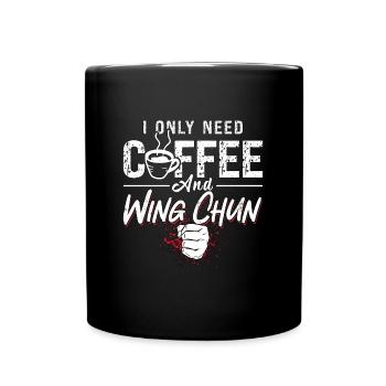 Wing Chun Je n’ai besoin que de Café Fighter Kung Fu Fight - Mug uni - noir - Devant