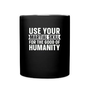 Wing Chun Use Your Martial Skill Fighter Fighters - Tasse einfarbig - Schwarz - Vorne