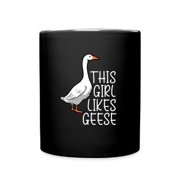 Mädchen mag Gänse Wildtier Vogel Süße Gans - Tasse einfarbig - Schwarz - Vorne