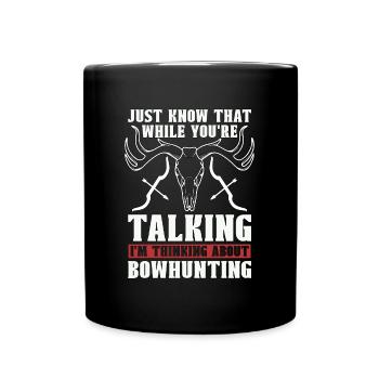 Bowhunting Just Know That Shooting Sport Bowhunter - Full Colour Mug - black - Front