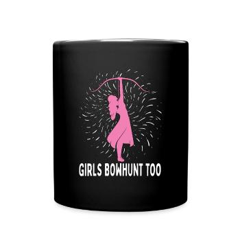 Bowhunting Girls Bowhunt Too Archery Bow Bowhunter - Full Colour Mug - black - Front