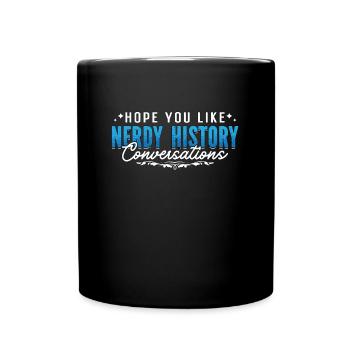 Historien J’espère que vous aimez Professeur d’histoire Historiens - Mug uni - noir - Devant