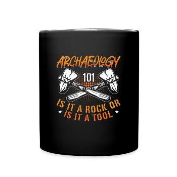 Archéologie 101 Est-ce que c’est un archéologue fouilleur de fossiles - Mug uni - noir - Devant