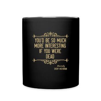 Historien Vous seriez tellement Historiens de l’équipe d’histoire - Mug uni - noir - Devant