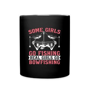 Bowfishing Some Girls Go Bow Fish Archer Bowfisher - Full Colour Mug - black - Front