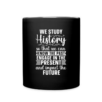 Historien Nous étudions l’histoire Historiens historiques - Mug uni - noir - Devant