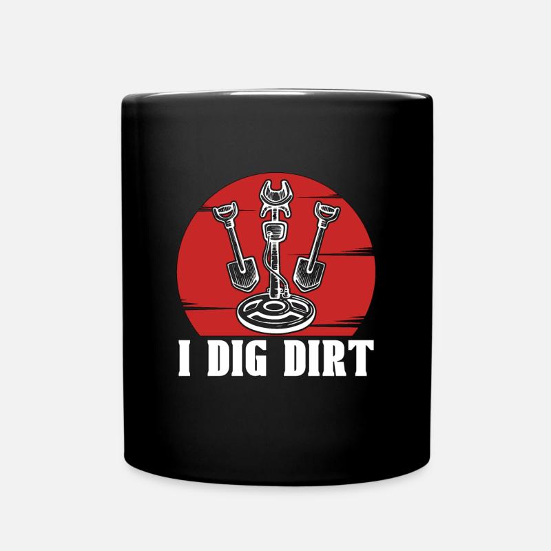 Détection de métaux I Dig Dirt Chasse aux métaux Détecteur - Mug uni - noir