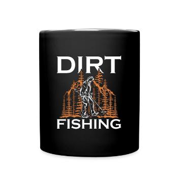 Metal Detecting Dirt Fishing Treasures Detectorist - Full Colour Mug - black - Front