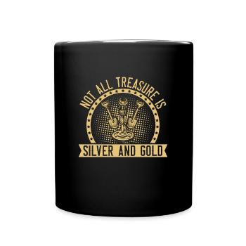 Metal Detecting Not All Treasure Hunt Detectorist - Tasse einfarbig - Schwarz - Vorne
