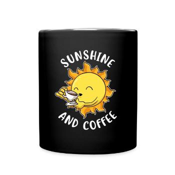 Sunshine And Coffee Kaffee Geschenk - Tasse einfarbig - Schwarz - Vorne