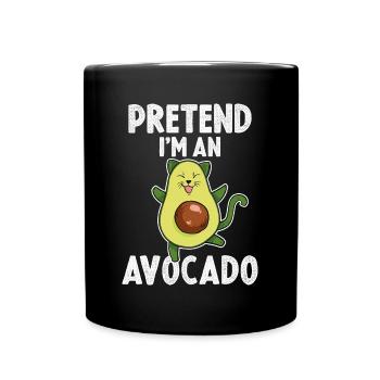 Pretend Im An Avocado Avocado Geschenk - Tasse einfarbig - Schwarz - Vorne