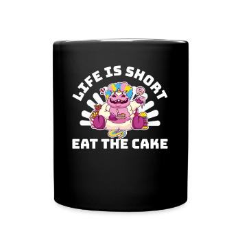 Life Is Short Eat The Cake Cake Gift - Full Colour Mug - black - Front