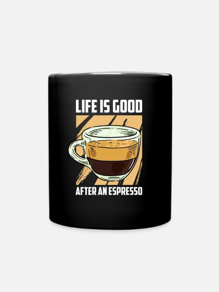 Kaffee Espresso Leben - Tasse einfarbig - Schwarz