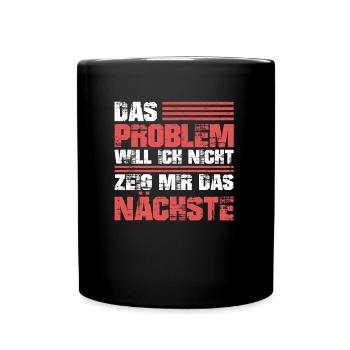 Schwarzer Humor Ironie - Tasse einfarbig - Schwarz - Vorne