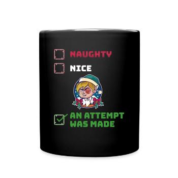 An Attempt Was Made Naughty or Nice Gift - Full Colour Mug - black - Front