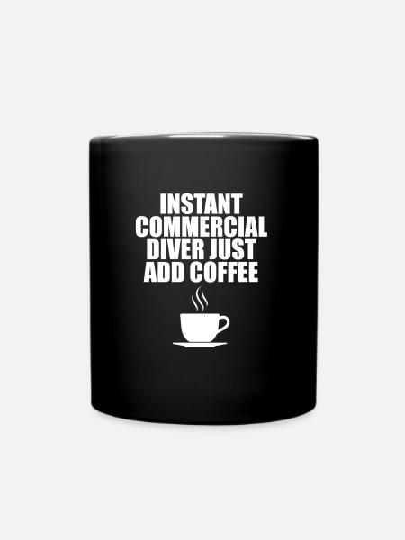 Tauchen Taucher Kommerzielles Tauchen - Tasse einfarbig - Schwarz