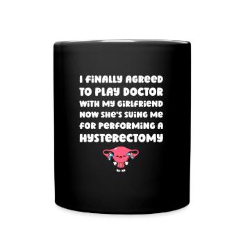 Hysterektomie Komisch - Tasse einfarbig - Schwarz - Vorne