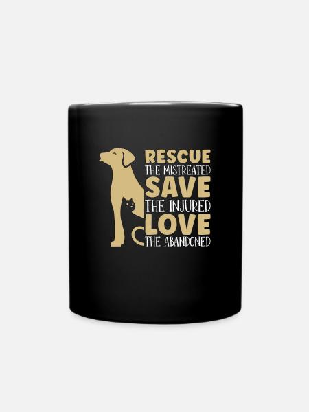 Animal Rescue The Mistreated Foster Animal Rescuer - Tasse einfarbig - Schwarz