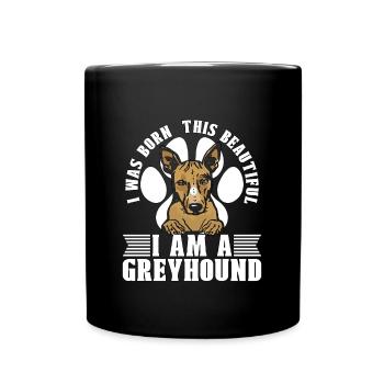 Greyhound Racing I Was Born This Greyhound Racer - Full Colour Mug - black - Front