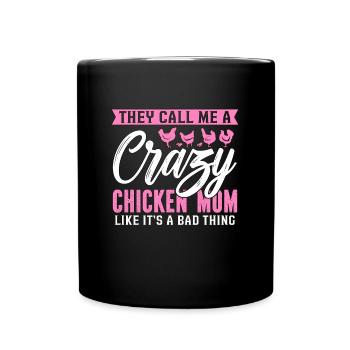 Cock They Call Me A Crazy Chicken Pet Cock Lover - Tasse einfarbig - Schwarz - Vorne