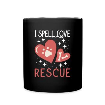 Animal Rescue I Spell Love Welfare Animal Rescuer - Tasse einfarbig - Schwarz - Vorne