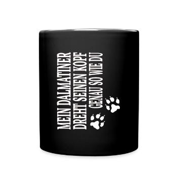 Dalmatiner Hundeliebhaber Hundebesitzer Hundeliebe - Tasse einfarbig - Schwarz - Vorne