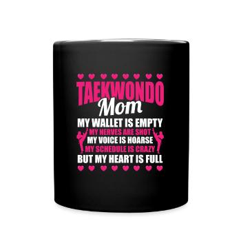 Taekwondo Humor Taekwondo Mama - Tasse einfarbig - Schwarz - Vorne