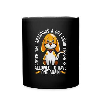 Animaux abandonnés Toute personne qui abandonne un amoureux des animaux - Mug uni - noir - Devant