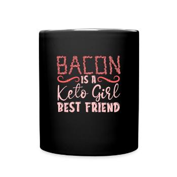 Ketogenic Diet Bacon Is A Keto Girl's Ketosis Keto - Full Colour Mug - black - Front
